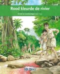 Terugblikken leesboeken serie 3 - Rood kleurde de rivier